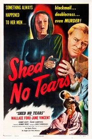 Shed No Tears movie poster