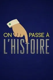 Poster da série On passe à l'Histoire