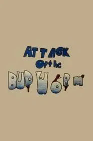 Attack of the Budworm movie poster