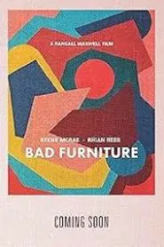 Bad Furniture movie poster