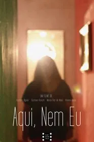 Not Me Here movie poster