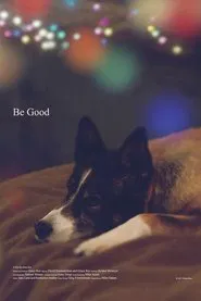 Be Good movie poster