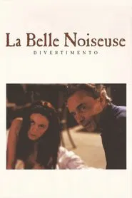 La Belle Noiseuse : Divertimento movie poster