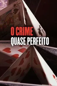 Poster da série O Crime Quase Perfeito