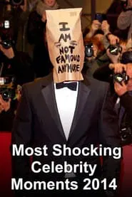 Poster do filme Most Shocking Celebrity Moments 2014