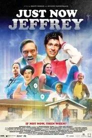 Just Now Jeffrey movie poster