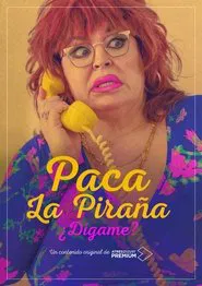 Paca la Piraña, ¿dígame? tv show poster