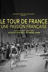 Le Tour de France, une passion française movie poster