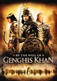 By the Will of Chingis Khan movie poster