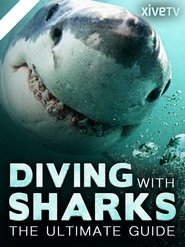 Diving with Sharks: The Ultimate Guide movie poster