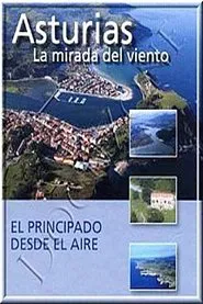 Asturias: La Mirada del Viento tv show poster