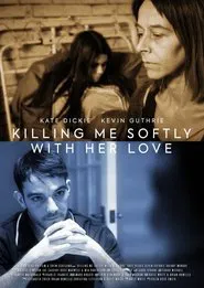 Killing Me Softly with Her Love movie poster
