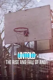 Untold: The Rise and Fall of AND1 movie poster