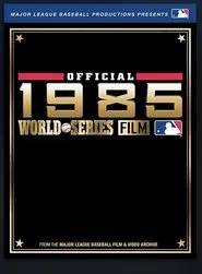 1985 World Series Home Video: Kansas City Royals vs. St Louis Cardinals movie poster