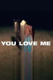 You Love Me movie poster