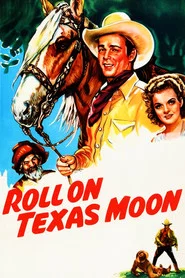 Roll on Texas Moon movie poster