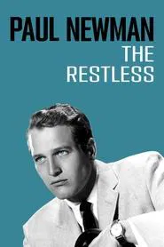 Paul Newman: The Restless movie poster