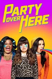 Party Over Here tv show poster