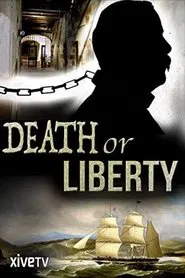 Poster do filme Death or Liberty