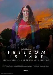 Freedom Is Fake movie poster