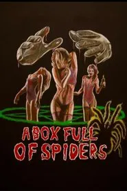 A Box Full of Spiders movie poster