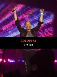 Coldplay - E-Werk Köln 2012 movie poster