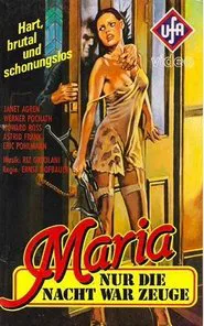 Maria - Nur die Nacht war Zeuge movie poster