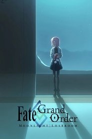 Fate/Grand Order -MOONLIGHT/LOSTROOM- tv show poster