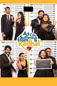 As I'm Suffering From Kadhal tv show poster