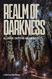 Realm of Darkness - The Elusive Depths of Mexico movie poster