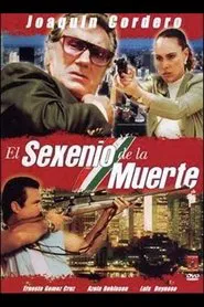 El sexenio de la muerte movie poster