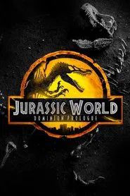 Poster do filme Jurassic World Dominion: Prologue