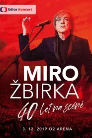 Poster do filme Miro Žbirka: 40 let na scéně