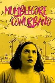Mumblecore en el Conurbano movie poster