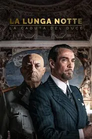 La lunga notte - La caduta del Duce tv show poster