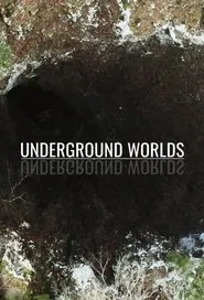 Underground Worlds tv show poster