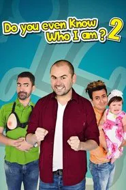 ¿Usted No Sabe Quien Soy Yo? 2 movie poster