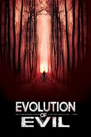 Poster do filme Evolution of Evil
