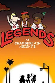 Legends of Chamberlain Heights tv show poster