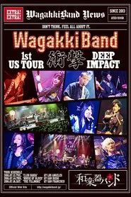WagakkiBand 1st US Tour Shogeki -DEEP IMPACT- movie poster
