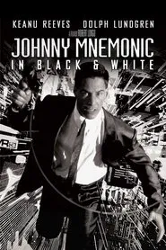 Johnny Mnemonic: In Black & White movie poster