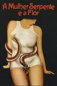 The Serpent Woman and the Flower movie poster