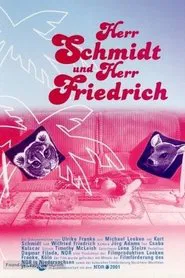 Herr Schmidt und Herr Friedrich movie poster