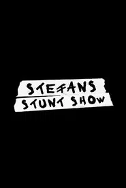 Stefans Stunt Show tv show poster