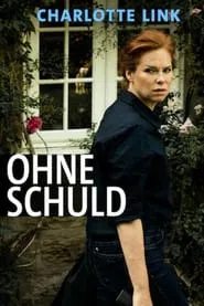 Charlotte Link - Ohne Schuld movie poster