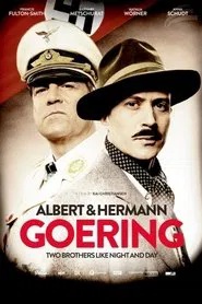 Albert & Hermann Goering movie poster