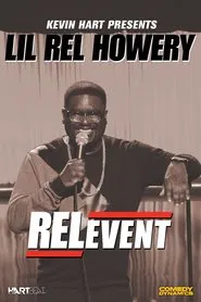 Lil Rel Howery: RELevent movie poster