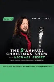 The 5th Annual Michael Sweet Christmas Show movie poster