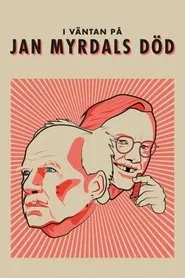 In Anticipation of Jan Myrdal's Death movie poster