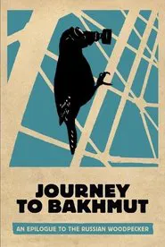 Journey to Bakhmut movie poster